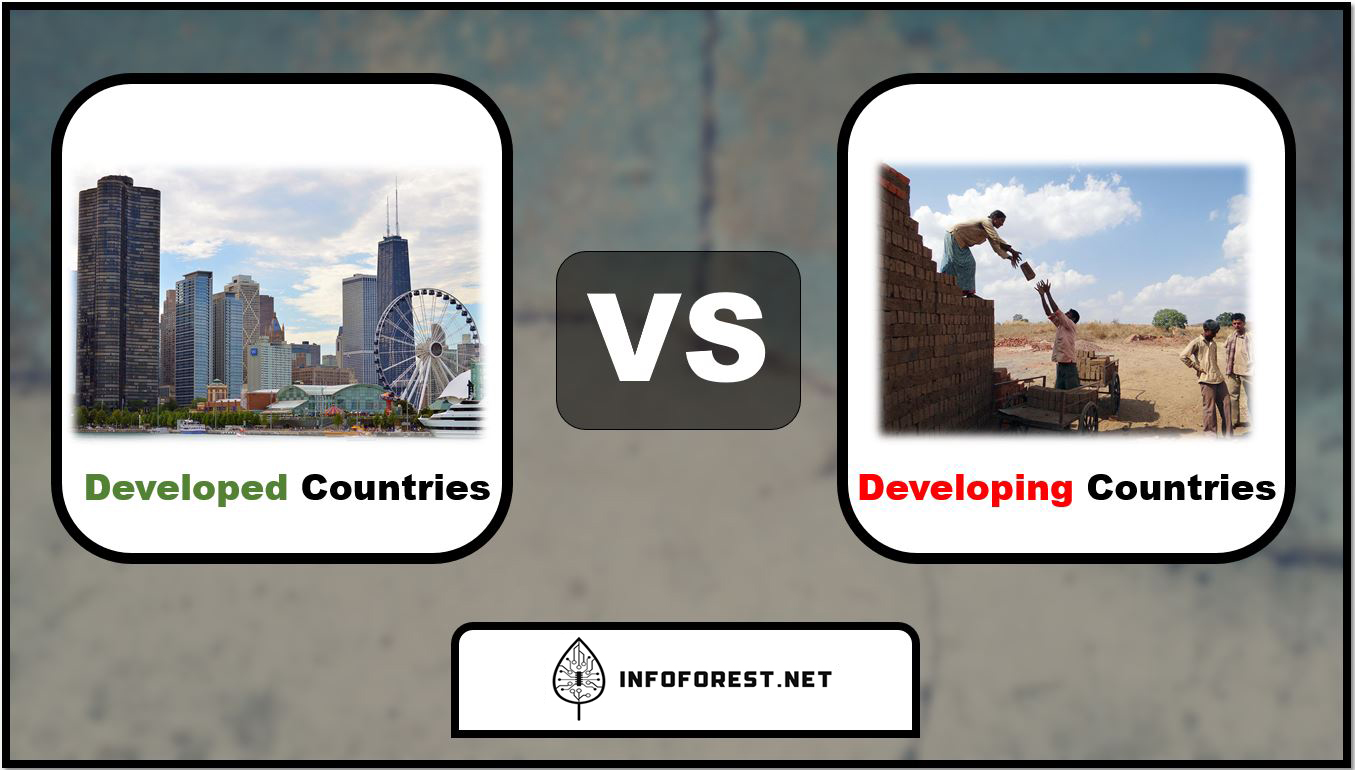 Difference between Developed Countries and Developing Countries